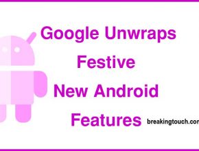 Google Unwraps Festive New Android Features