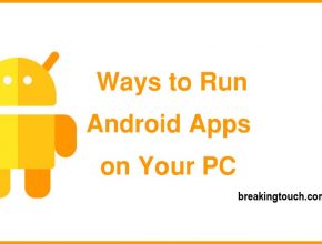 Ways to Run Android Apps on Your PC