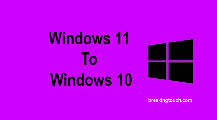 Windows 11 to Windows 10