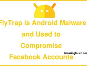 FlyTrap is Android Malware and Used to Compromise Facebook Accounts