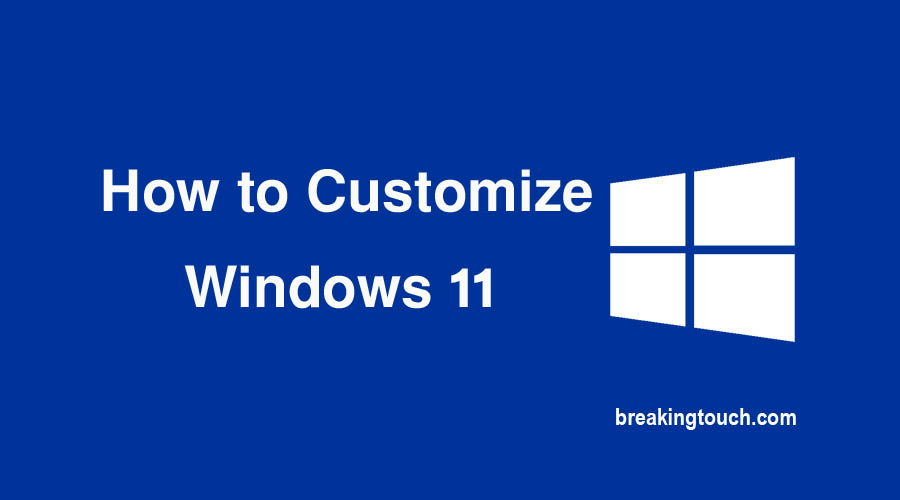 How to Customize Windows 11