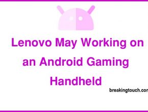 Lenovo May Working on an Android Gaming Handheld