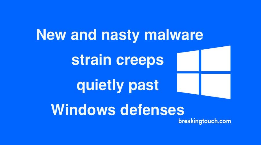 New and nasty malware strain creeps quietly past Windows defenses