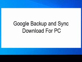 Google Backup and Sync Download For PC