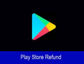 Play Store Refund